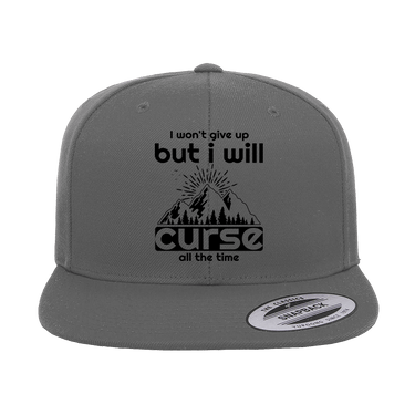 Hiking I Won't Give Up But I Will Curse Embroidered Flat Bill Cap